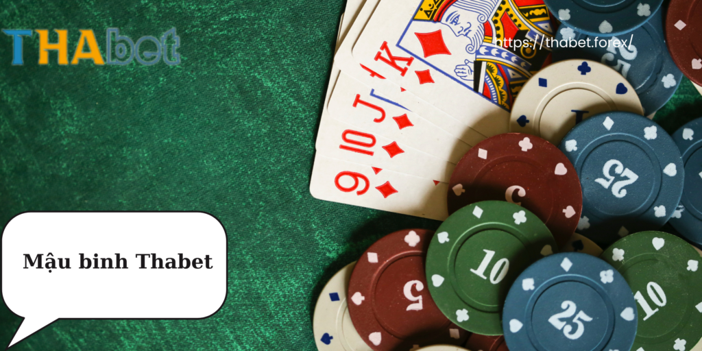 Mậu binh Thabet - Game poker đỉnh cao và cách chơi hiệu quả nhất  1 Mậu binh là gì?