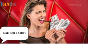 Nạp tiền Thabet - Hướng dẫn chi tiết và mới nhất 3 nạp tiền thabet