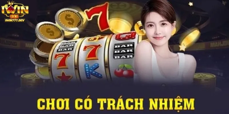 Các biện pháp hỗ trợ thành viên chơi trách nhiệm Iwin