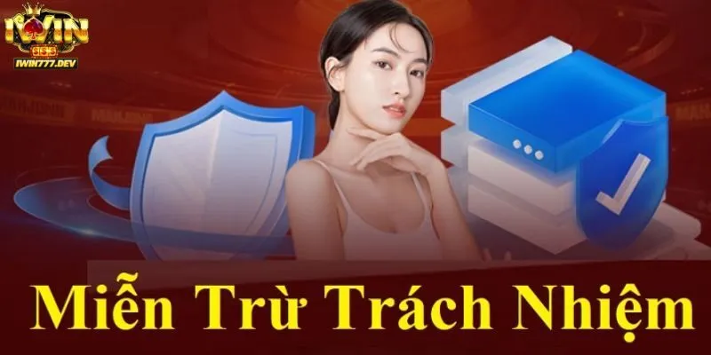 Miễn trách nhiệm – Mục tiêu và chính sách của hệ thống